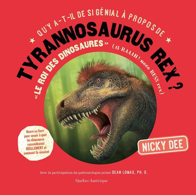 Vorderes Coverbild Qu'y A-T-Il de Si Génial À Propos de Tyrannosaurus Rex?