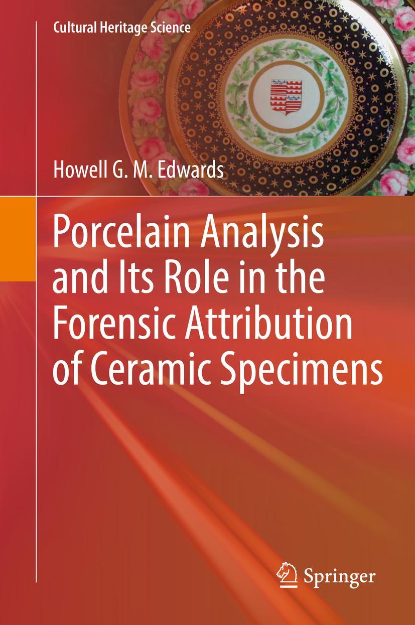 Vorderes Coverbild Porcelain Analysis and Its Role in the Forensic Attribution of Ceramic Specimens