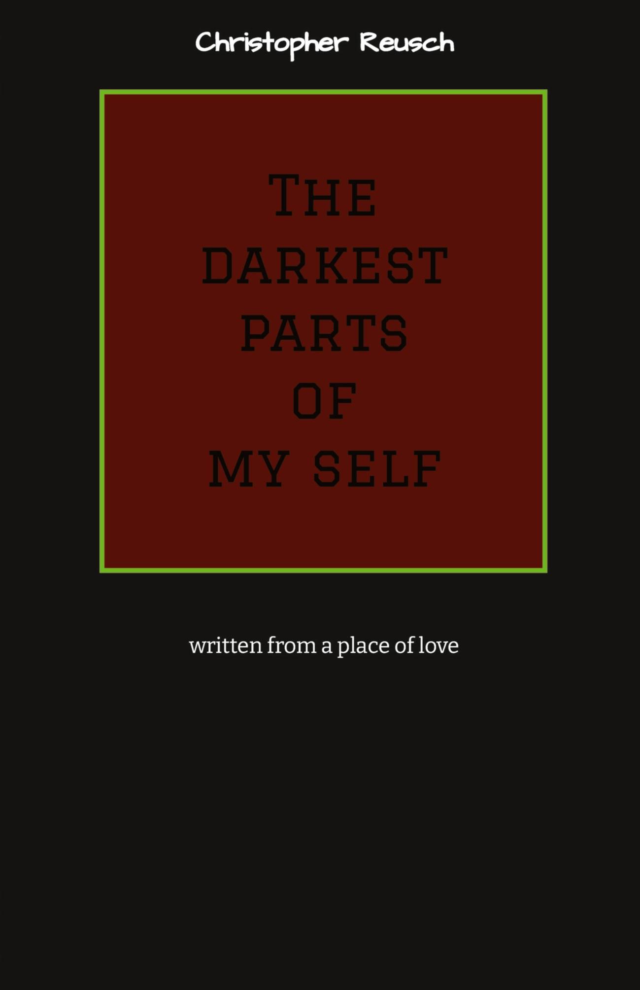 Vorderes Coverbild The darkest parts of my self