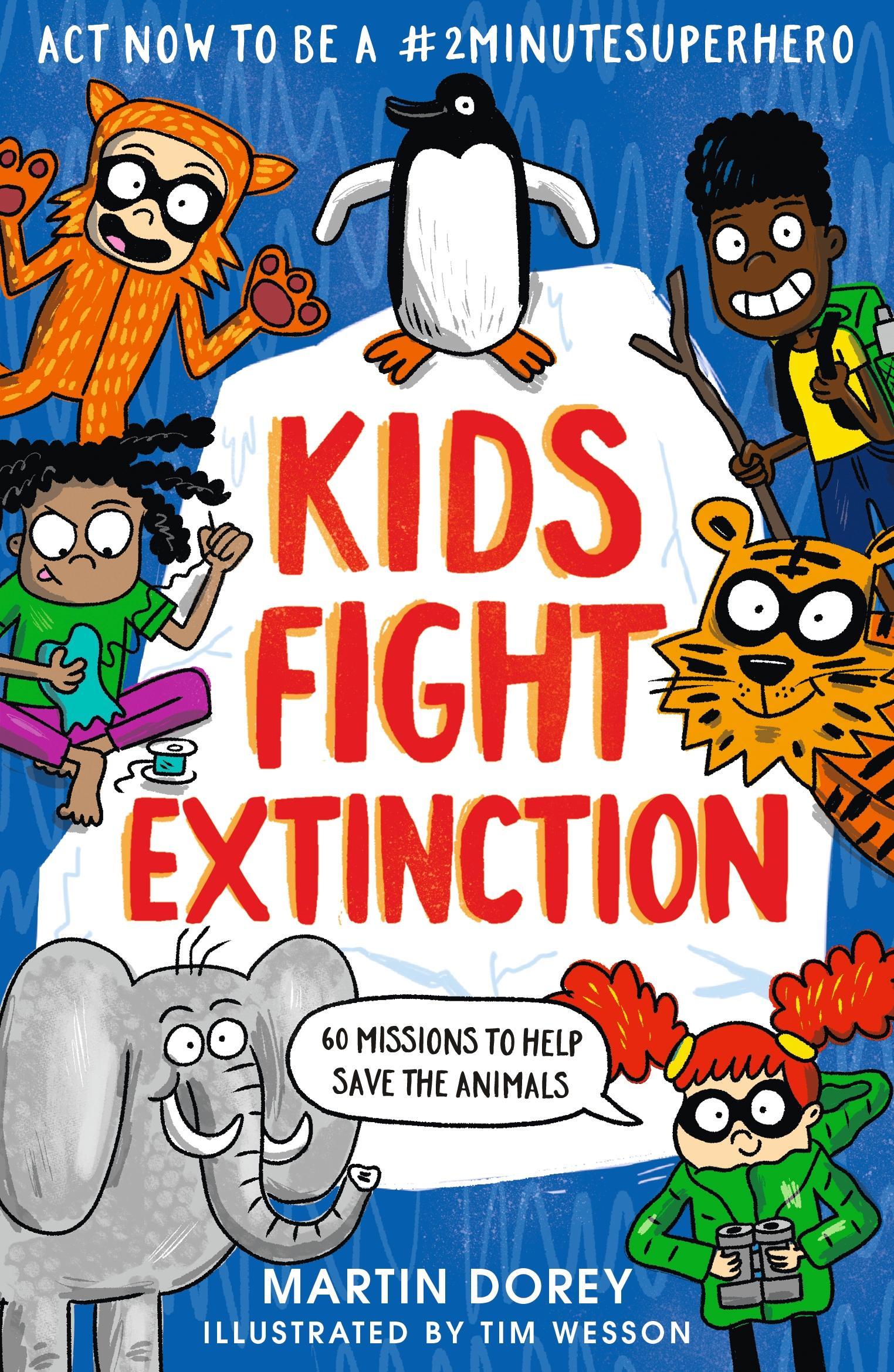 Vorderes Coverbild Kids Fight Extinction: How to be a #2minutesuperhero