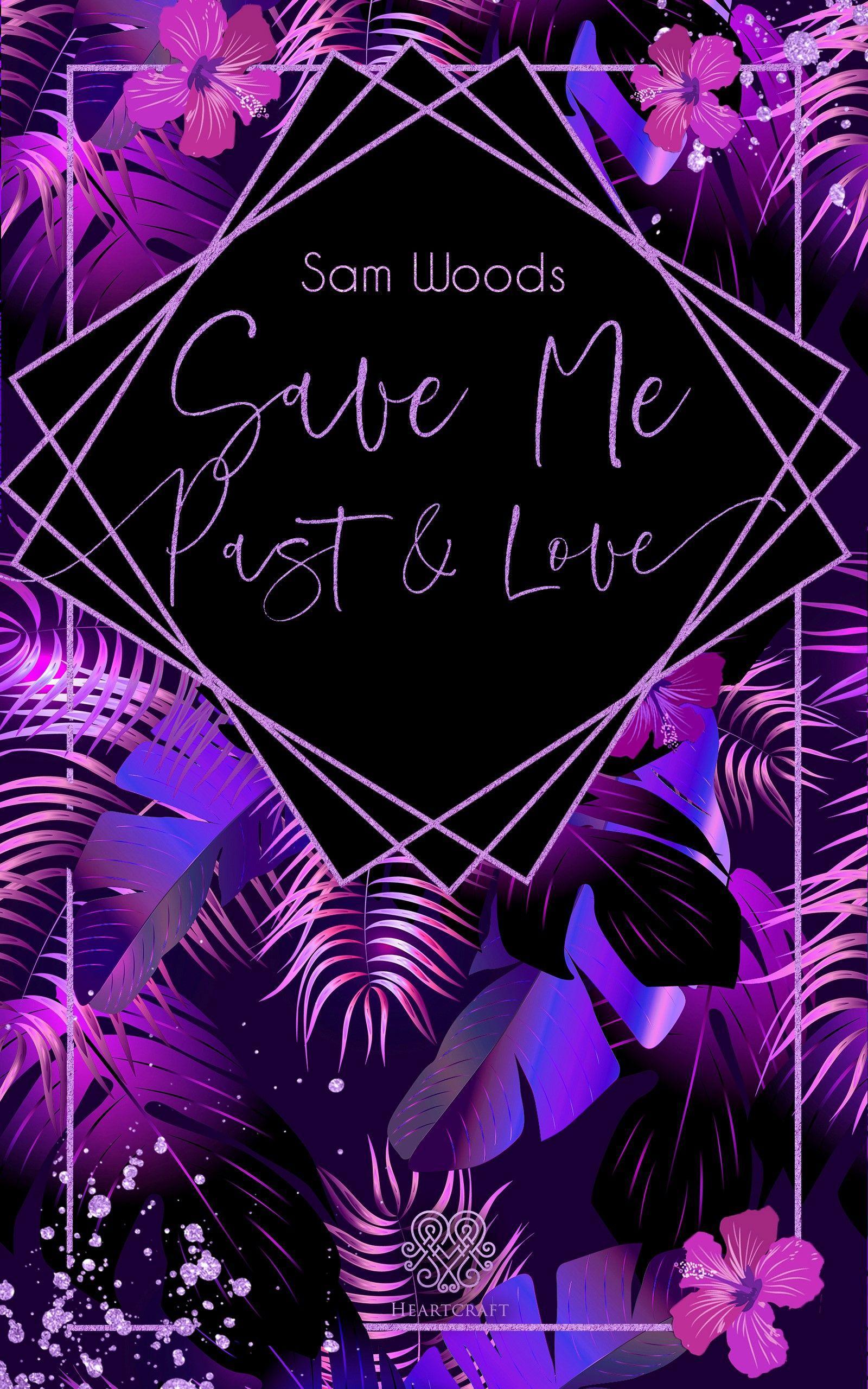 Vorderes Coverbild Save Me Past & Love (Dark Romance)