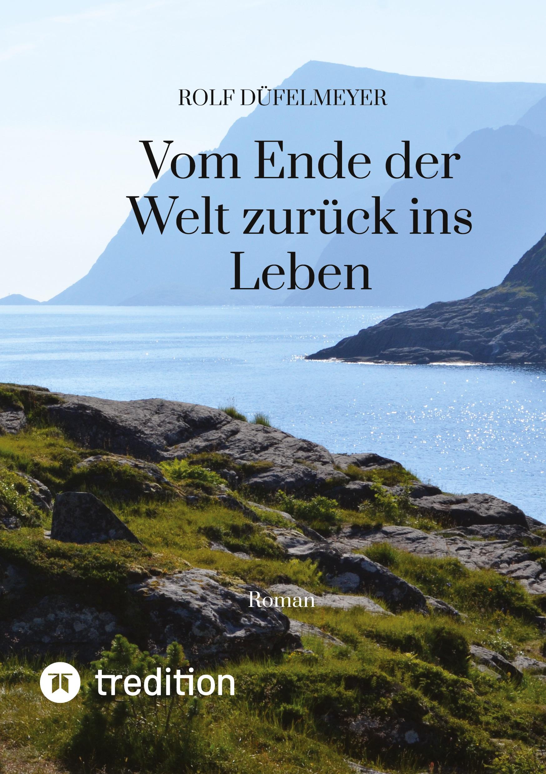 Vorderes Coverbild Vom Ende der Welt zurück ins Leben