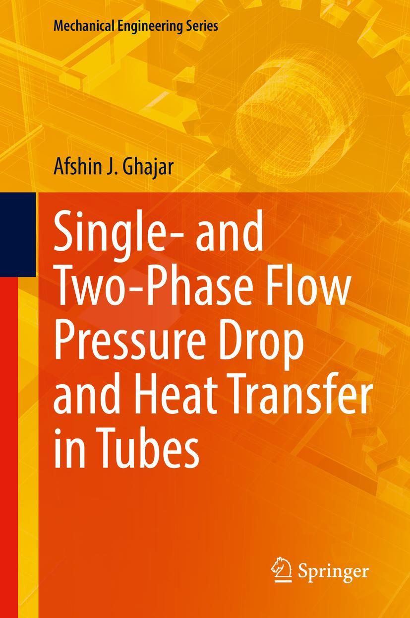 Vorderes Coverbild Single- and Two-Phase Flow Pressure Drop and Heat Transfer in Tubes