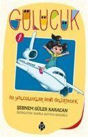 Vorderes Coverbild Bu Yolculuklar Beni Delirtecek Gülücük 1