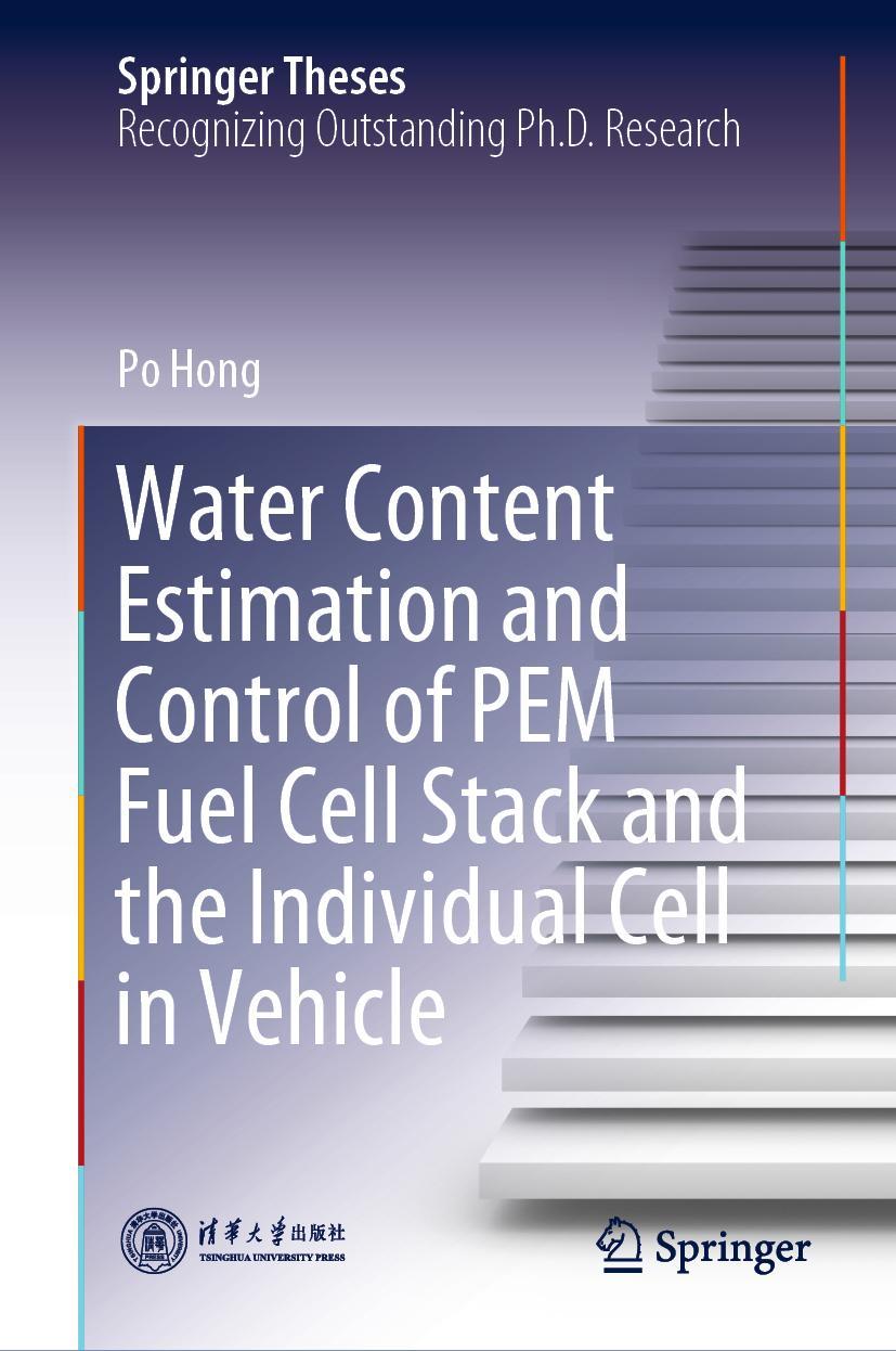 Vorderes Coverbild Water Content Estimation and Control of PEM Fuel Cell Stack and the Individual Cell in Vehicle