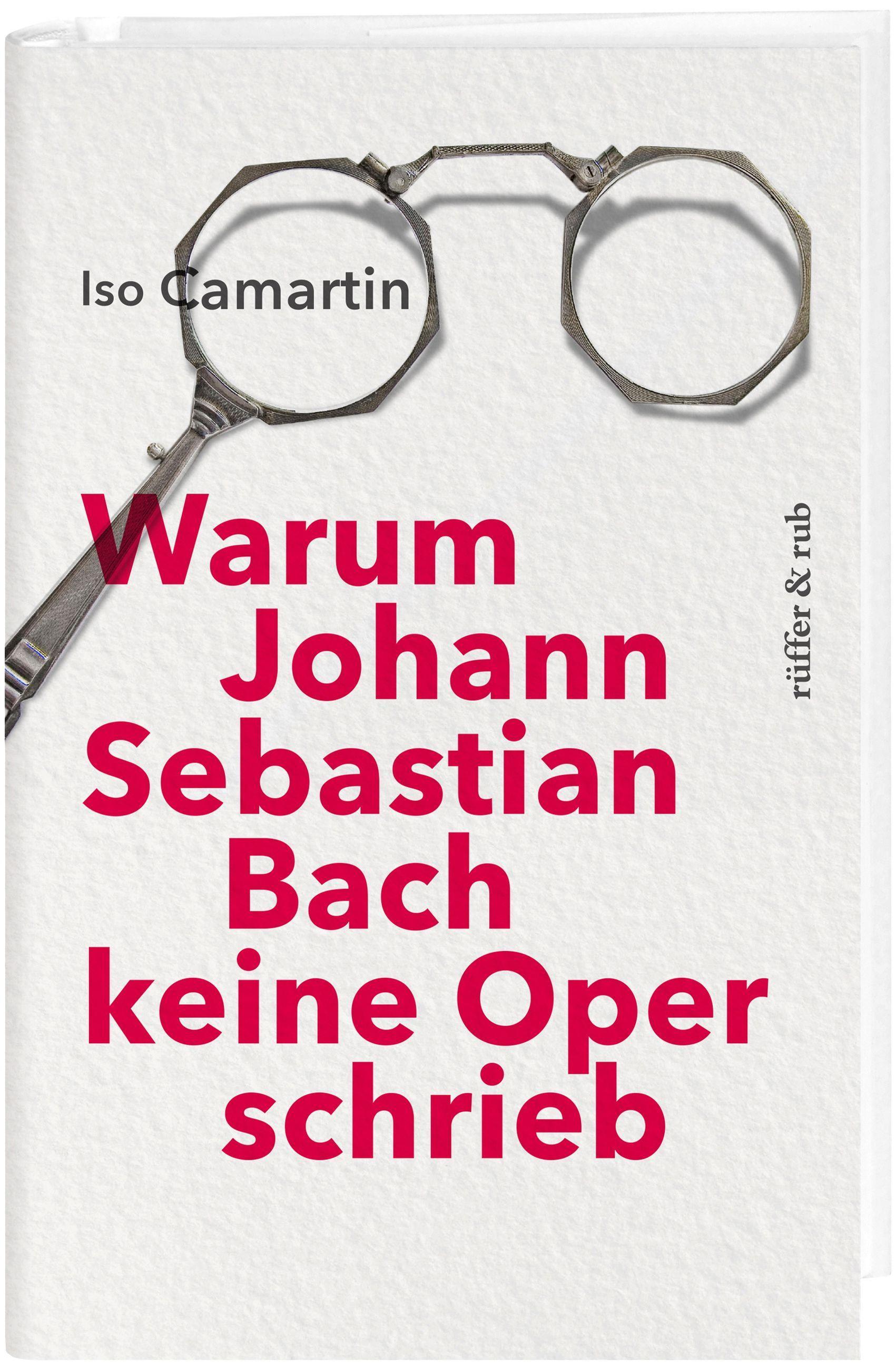 Vorderes Coverbild Warum Johann Sebastian Bach keine Oper schrieb