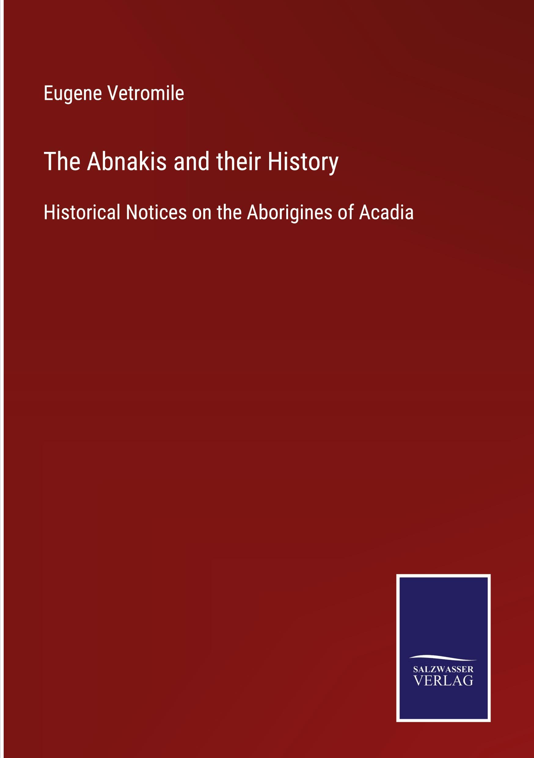 Vorderes Coverbild The Abnakis and their History