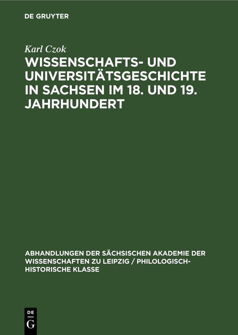 Vorderes Coverbild Wissenschafts- und Universitätsgeschichte in Sachsen im 18. und 19. Jahrhundert