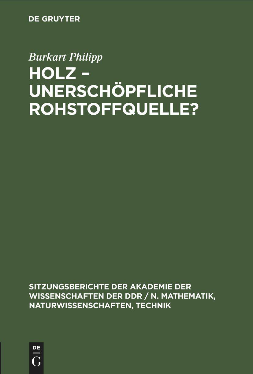 Vorderes Coverbild Holz -unerschöpfliche Rohstoffquelle?