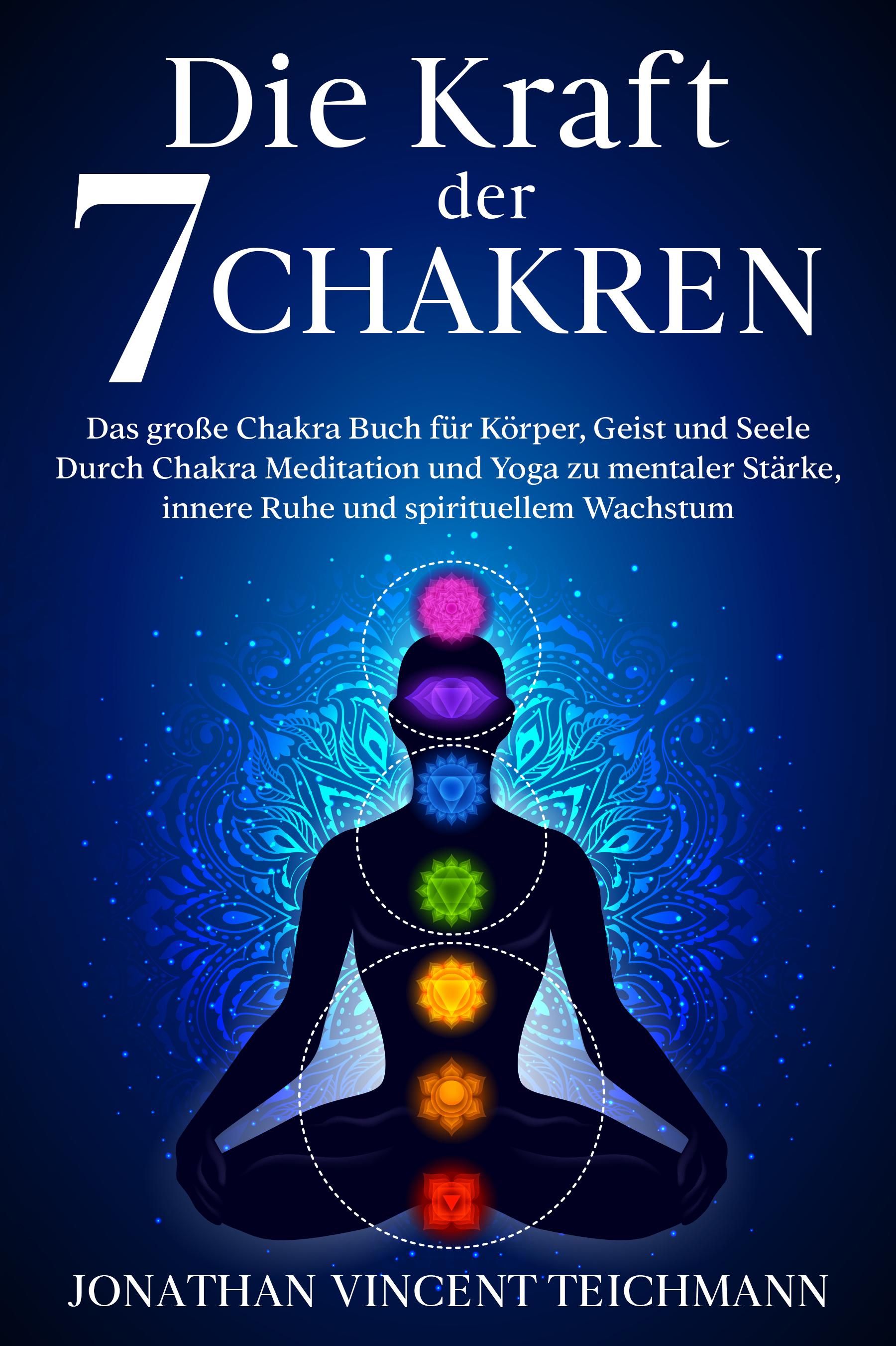 Vorderes Coverbild Die Kraft der 7 Chakren