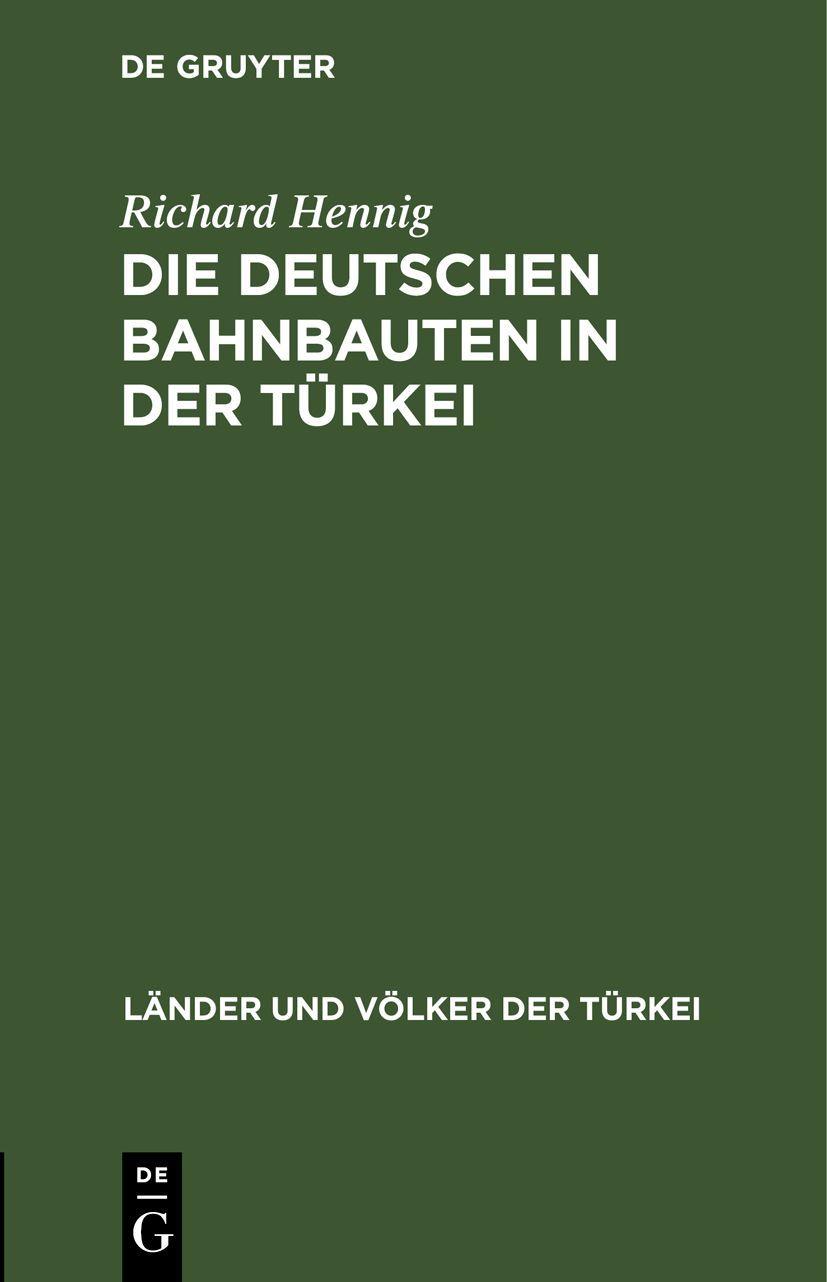 Vorderes Coverbild Die deutschen Bahnbauten in der Türkei