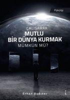 Vorderes Coverbild Calisarak Mutlu Bir Dünya Kurmak Mümkün mü