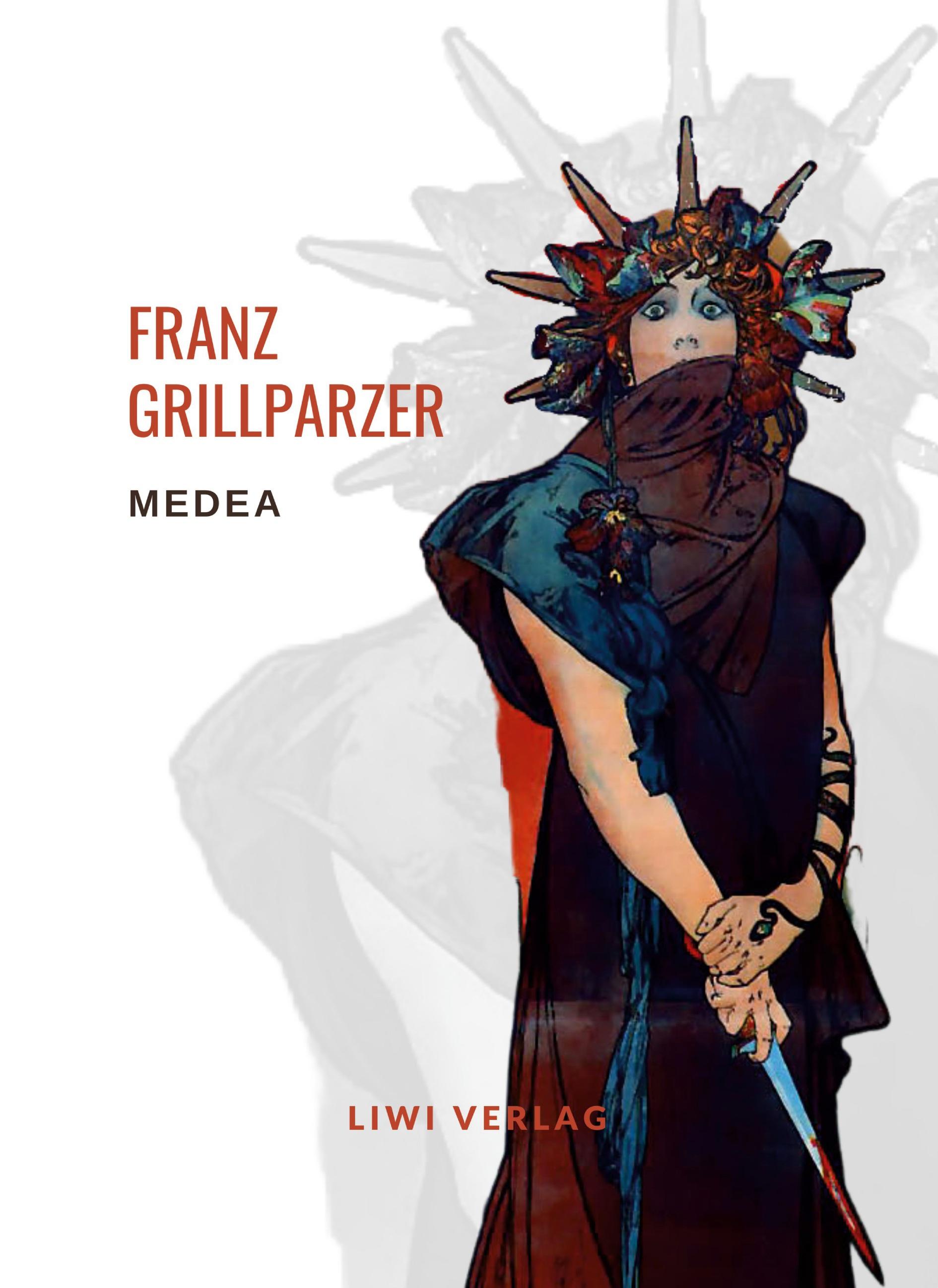 Vorderes Coverbild Franz Grillparzer: Medea. Vollständige Neuausgabe