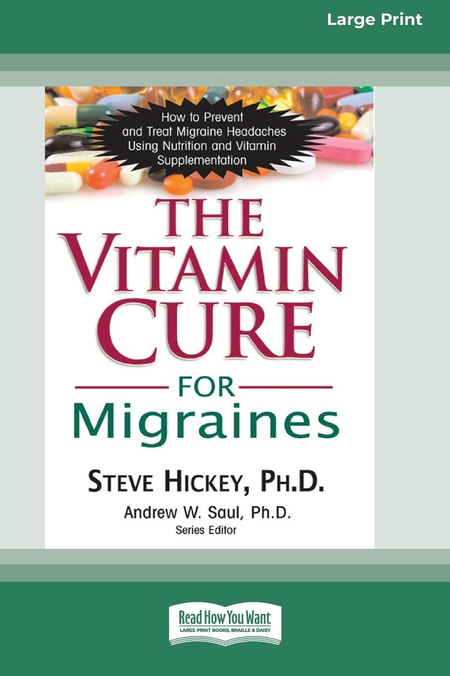 Vorderes Coverbild The Vitamin Cure for Migraines (16pt Large Print Edition)
