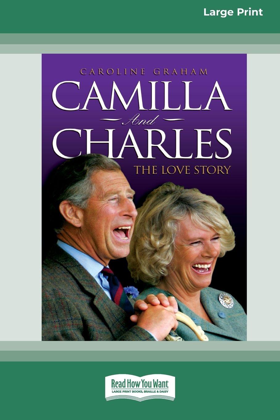 Vorderes Coverbild Camilla and Charles - The Love Story (16pt Large Print Edition)