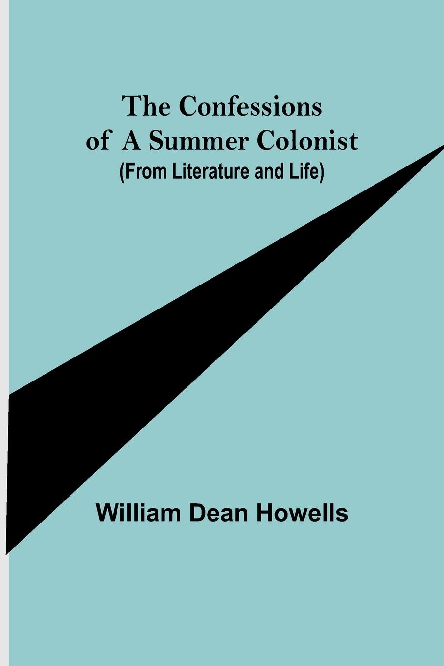 Vorderes Coverbild The Confessions of a Summer Colonist (from Literature and Life)
