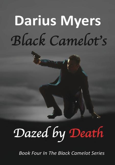 Vorderes Coverbild Black Camelot's Dazed By Death