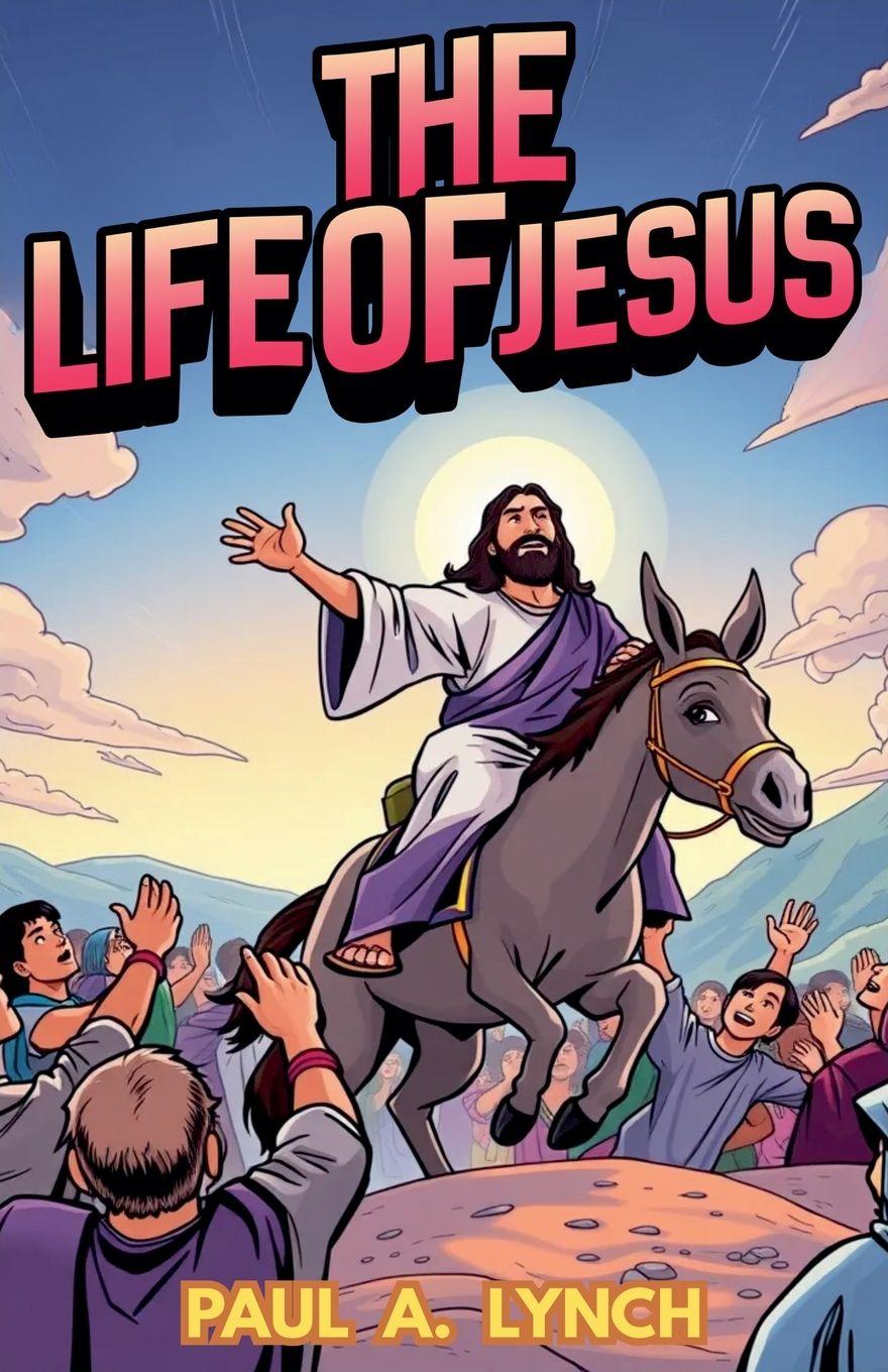 Vorderes Coverbild The Life Of Jesus
