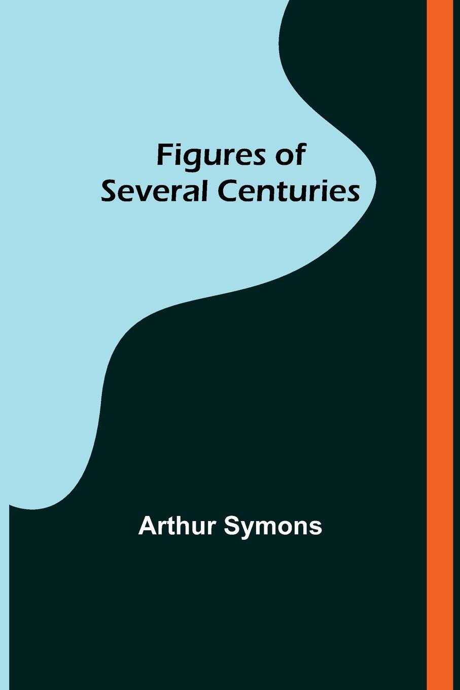 Vorderes Coverbild Figures of Several Centuries
