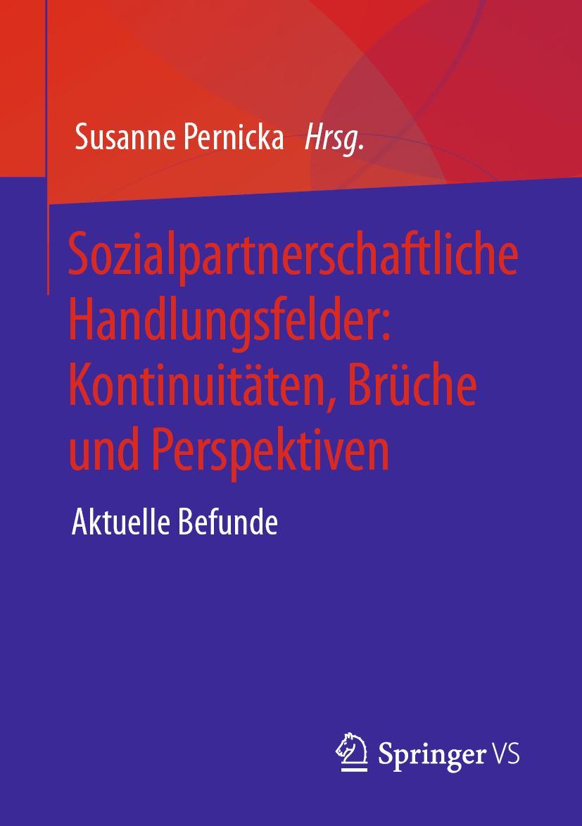 Vorderes Coverbild Sozialpartnerschaftliche Handlungsfelder: Kontinuitäten, Brüche und Perspektiven