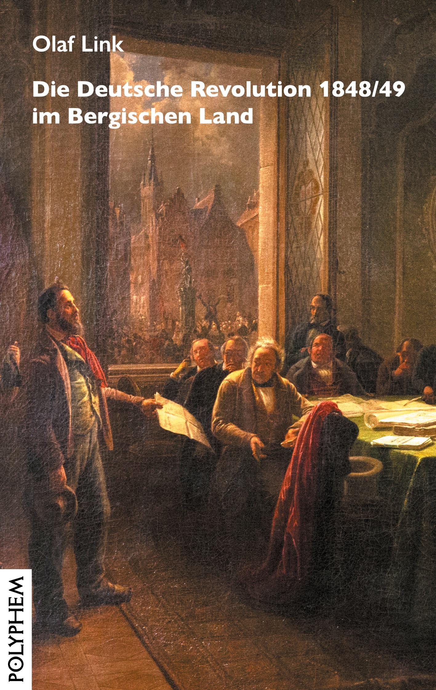 Vorderes Coverbild Die Deutsche Revolution 1848/49 im Bergischen Land