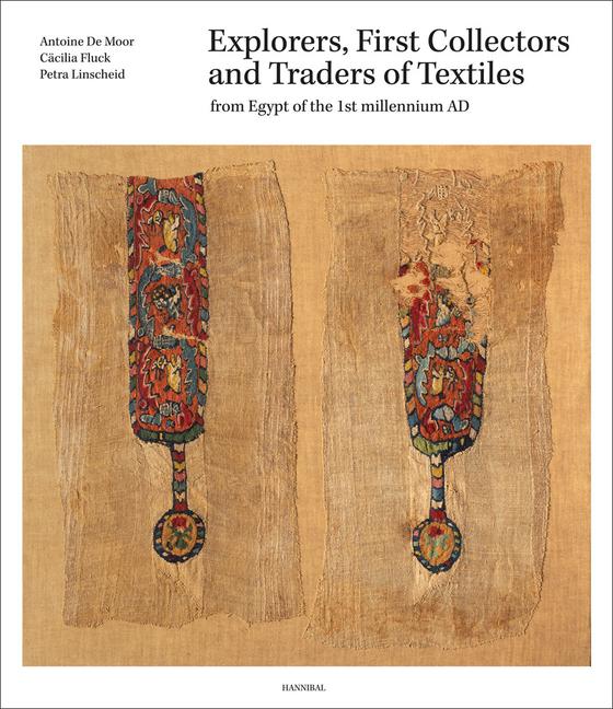 Vorderes Coverbild Explorers, First Collectors and Traders of Textiles