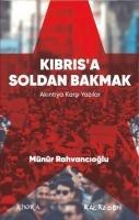 Vorderes Coverbild Kibrisa Soldan Bakmak - Akintiya Karsi Yazilar