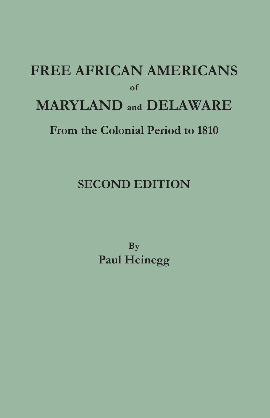 Vorderes Coverbild Free African Americans of Maryland and Delaware from the Colonial Period to 1810. Second Edition