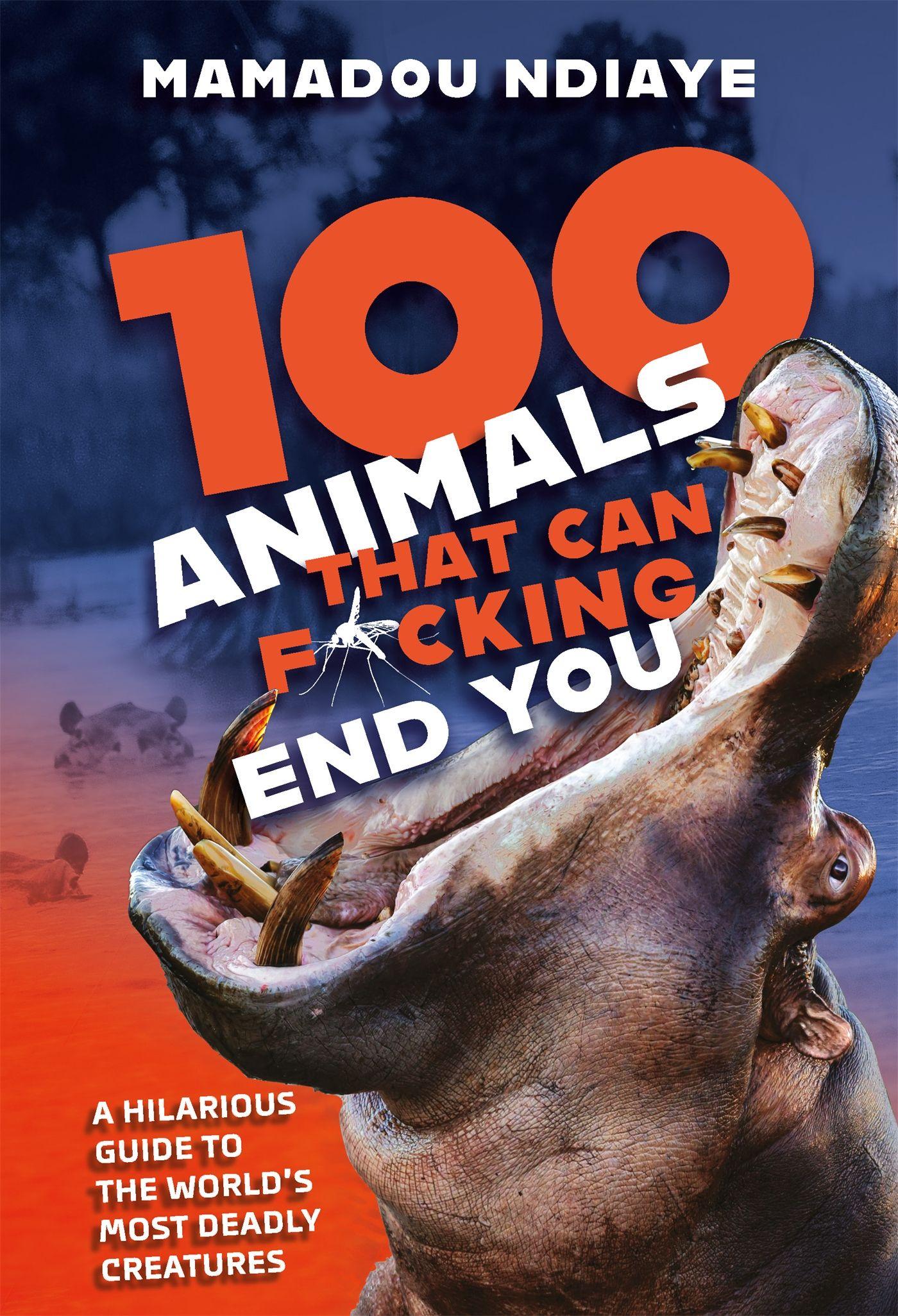 Vorderes Coverbild 100 Animals That Can F*cking End You