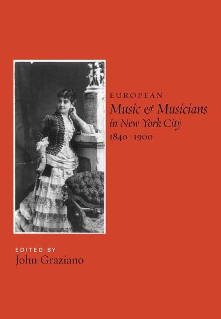 Vorderes Coverbild European Music and Musicians in New York City, 1840-1900