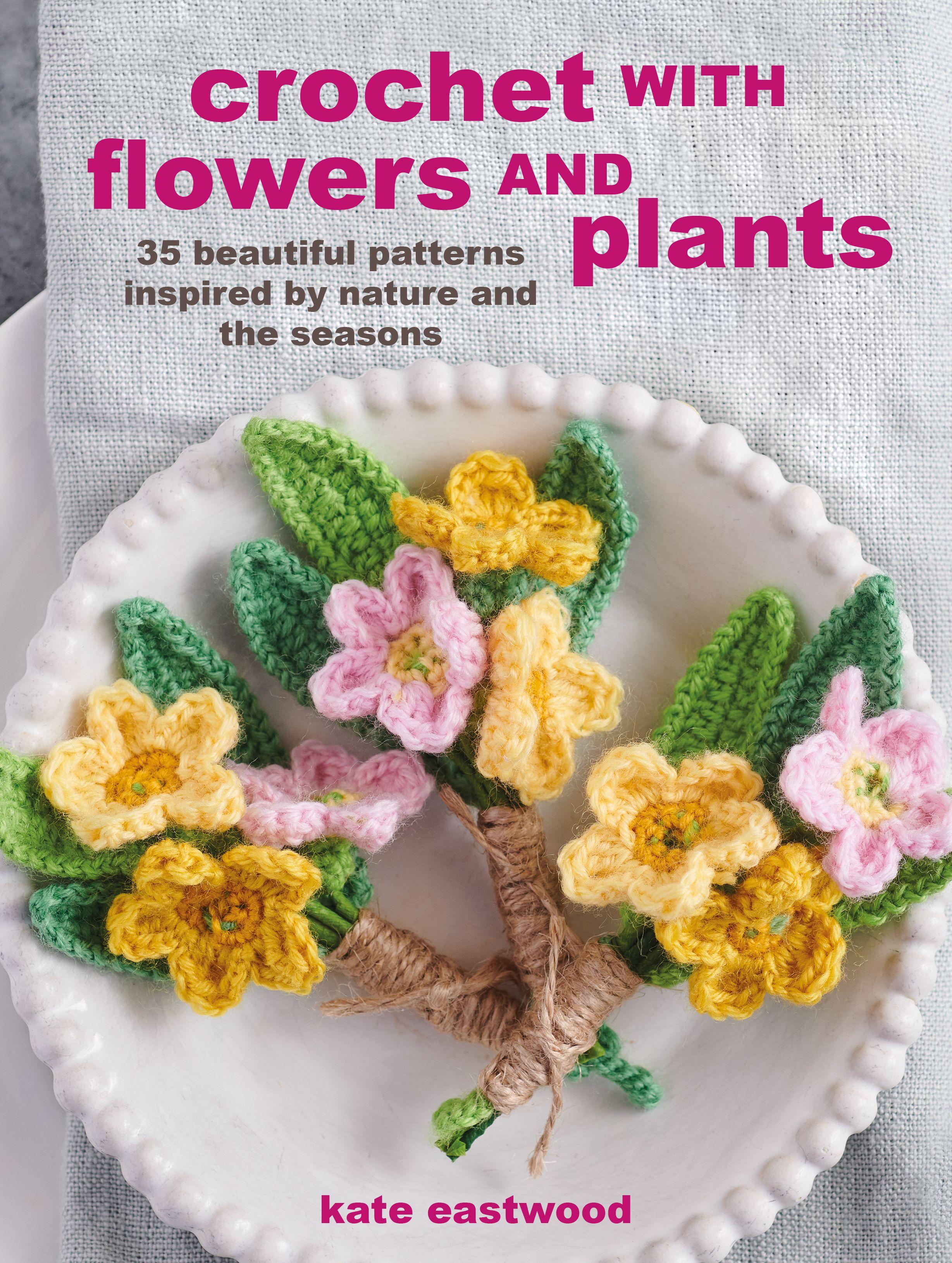 Vorderes Coverbild Crochet with Flowers and Plants