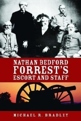 Vorderes Coverbild Nathan Bedford Forrest's Escort and Staff