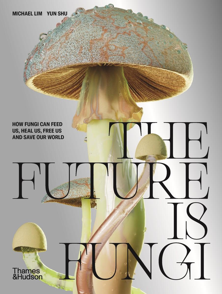 Vorderes Coverbild The Future is Fungi