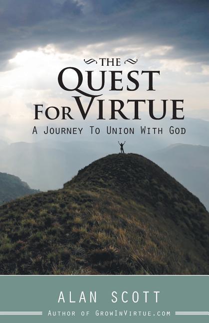 Vorderes Coverbild The Quest for Virtue: A Journey to Union with God