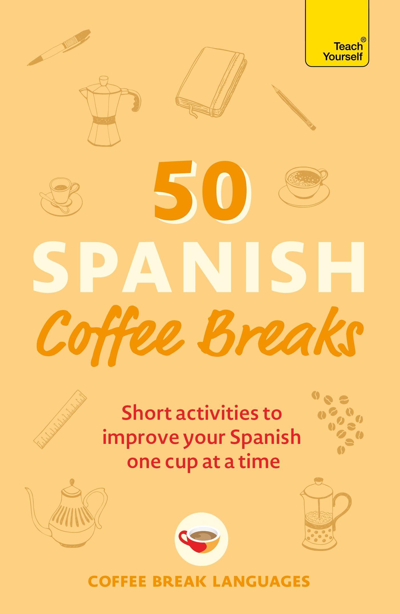 Vorderes Coverbild 50 Spanish Coffee Breaks