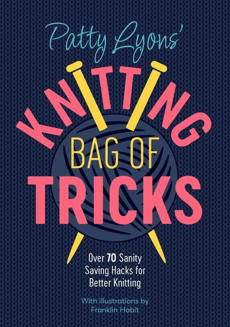 Vorderes Coverbild Patty Lyons' Knitting Bag of Tricks