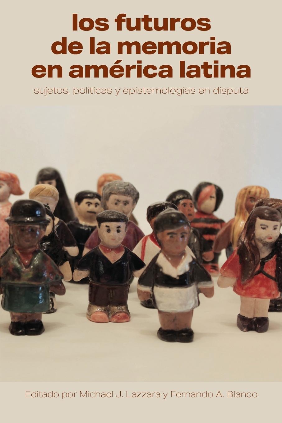 Vorderes Coverbild Los futuros de la memoria en América Latina