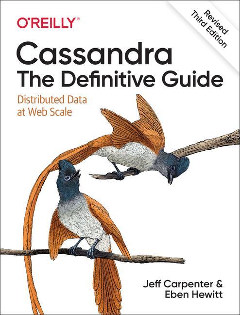 Vorderes Coverbild Cassandra: The Definitive Guide, (Revised) Third Edition