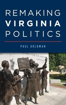 Vorderes Coverbild Remaking Virginia Politics