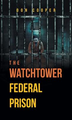 Vorderes Coverbild The Watchtower Federal Prison