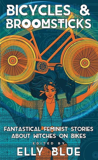 Vorderes Coverbild Bicycles & Broomsticks: Fantastical Feminist Stories about Witches on Bikes