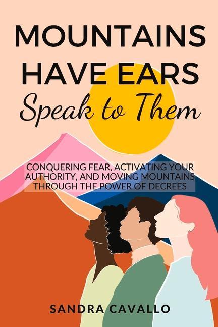 Vorderes Coverbild Mountains Have Ears: Speak to Them