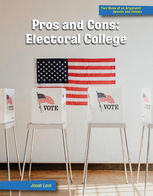 Vorderes Coverbild Pros and Cons: Electoral College