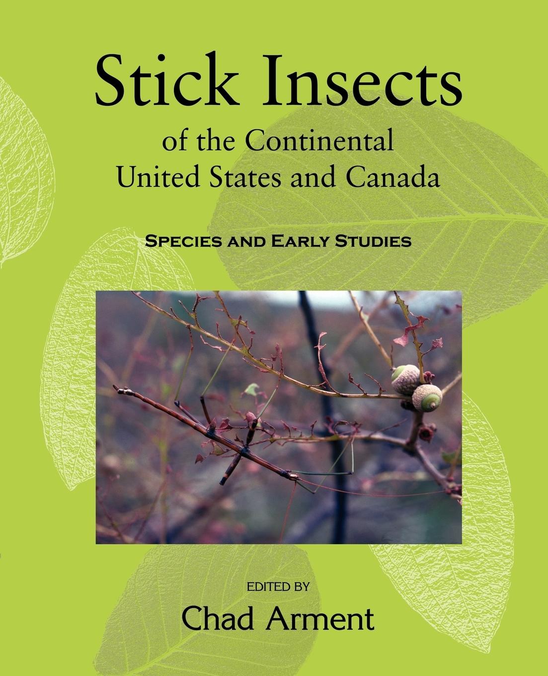 Vorderes Coverbild Stick Insects of the Continental United States and Canada