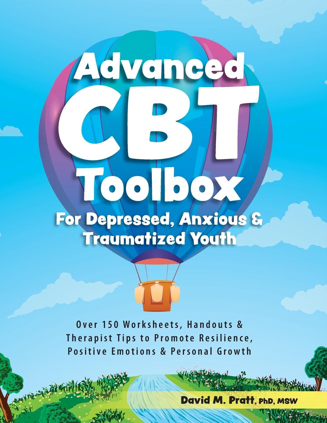 Vorderes Coverbild Advanced CBT Toolbox for Depressed, Anxious & Traumatized Youth