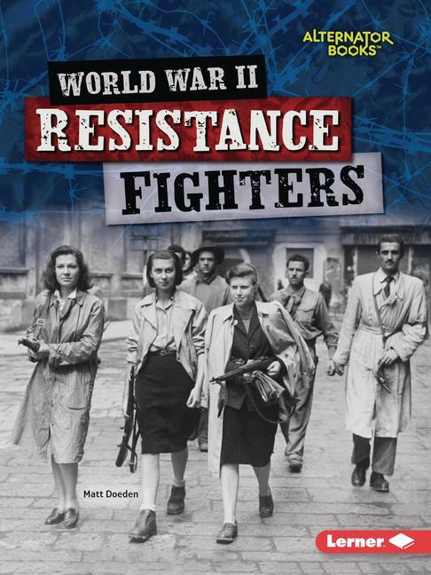Vorderes Coverbild World War II Resistance Fighters