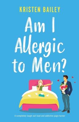 Vorderes Coverbild Am I Allergic to Men?
