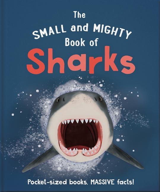 Vorderes Coverbild The Small and Mighty Book of Sharks
