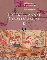 Vorderes Coverbild Fresne - Canaye Seyahatnamesi 1573