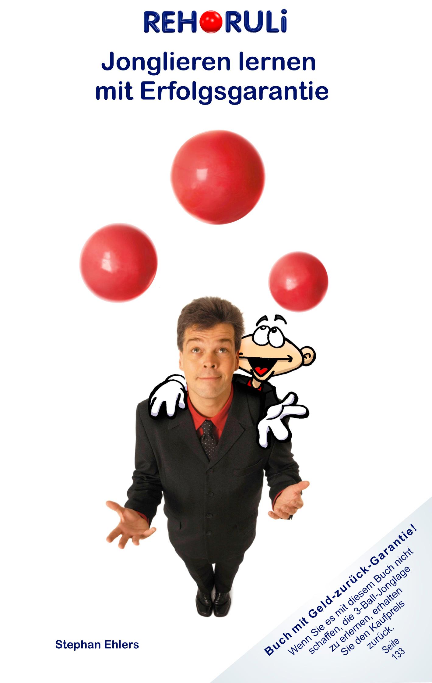 Vorderes Coverbild REHORULI - Jonglieren lernen mit Erfolgsgarantie